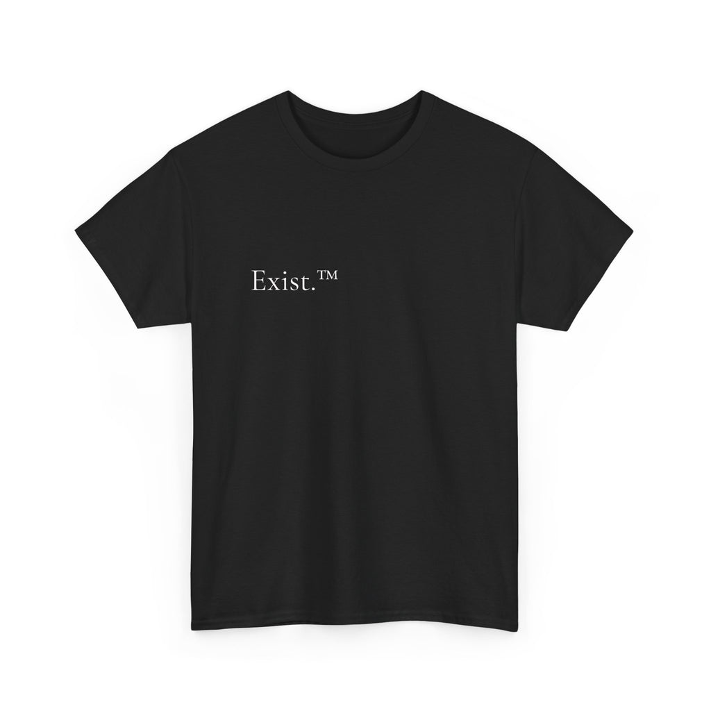 Exist.™ | First Edition