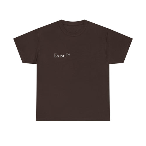 Exist.™ | First Edition